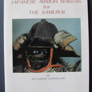 B661. Japanese Armor Makers for the Samurai by Chappelear
