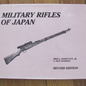 B827. Military Rifles of Japan, Second Edition by Honeycutt …